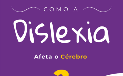 A dislexina e o Cérebro!